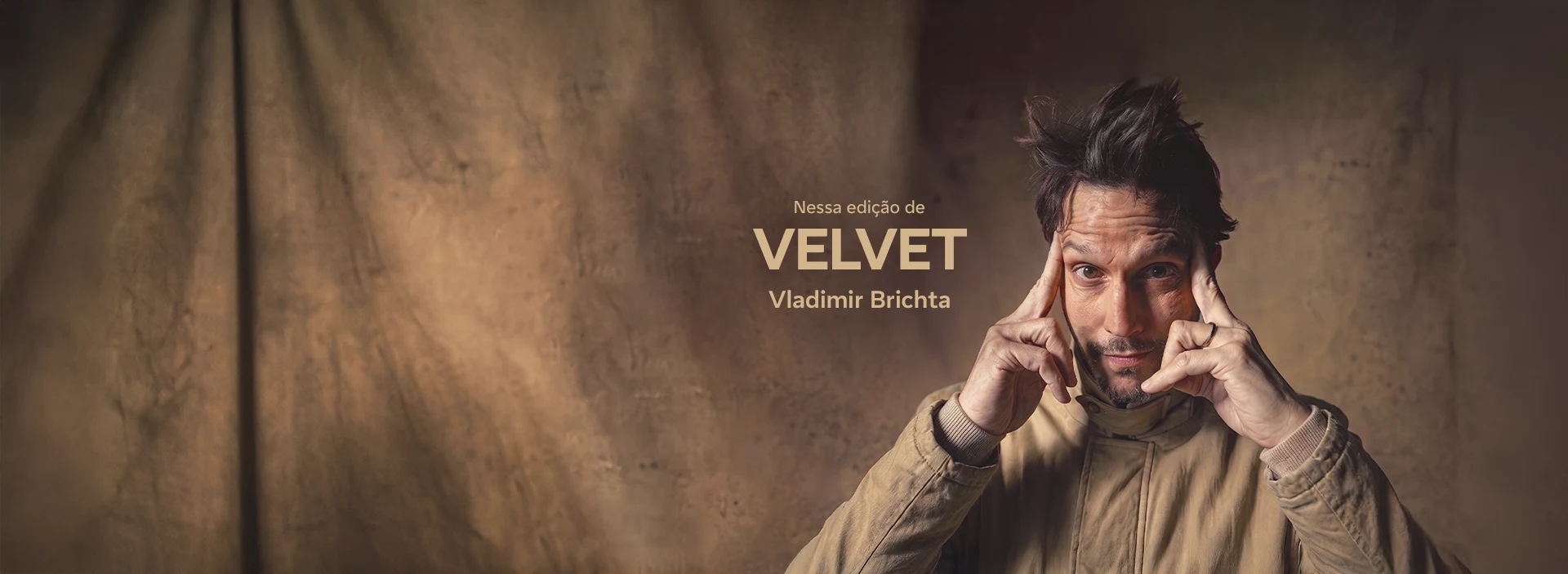 Banner da revista Velvet com destaque para a edição com entrevistado em destaque.